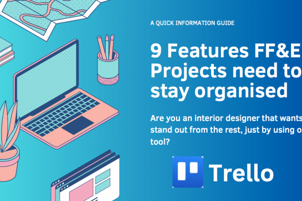 9 features FF&E Projects need to stay organised